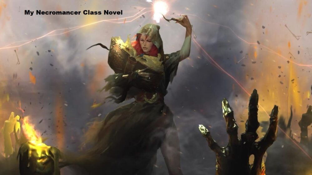 My Necromancer Class Novel | A Dark Fantasy E-Novel To Keep You Hooked