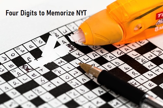 four digits to memorize NYT
